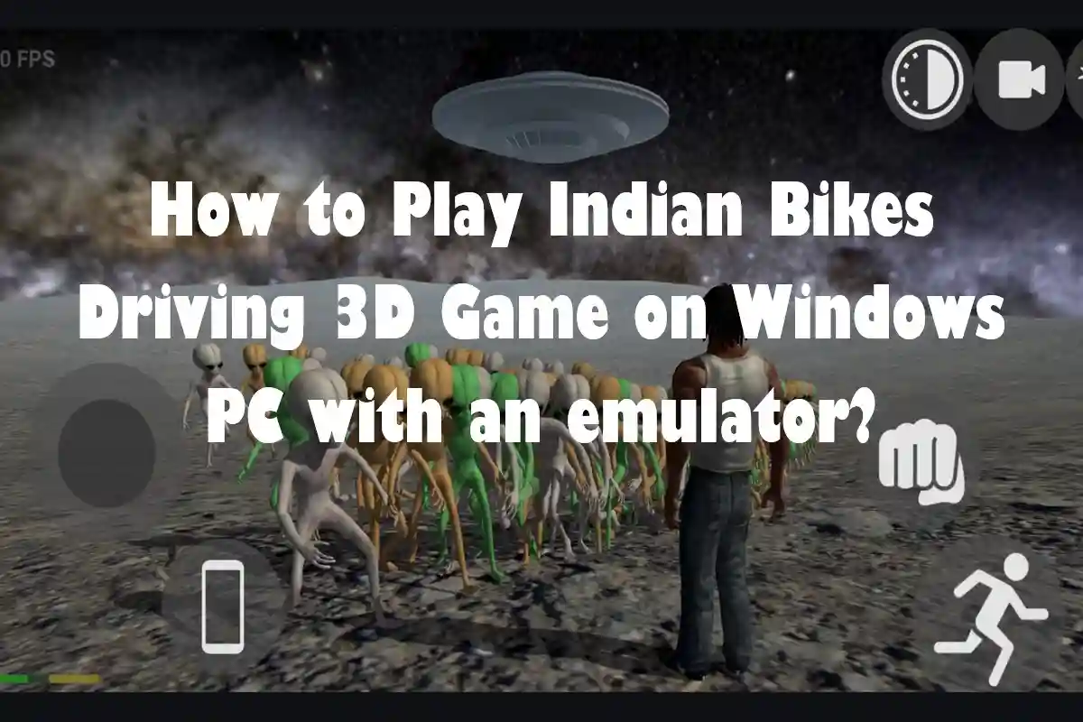 How to Play Indian Bikes Driving 3D Game on Windows PC with an emulator?